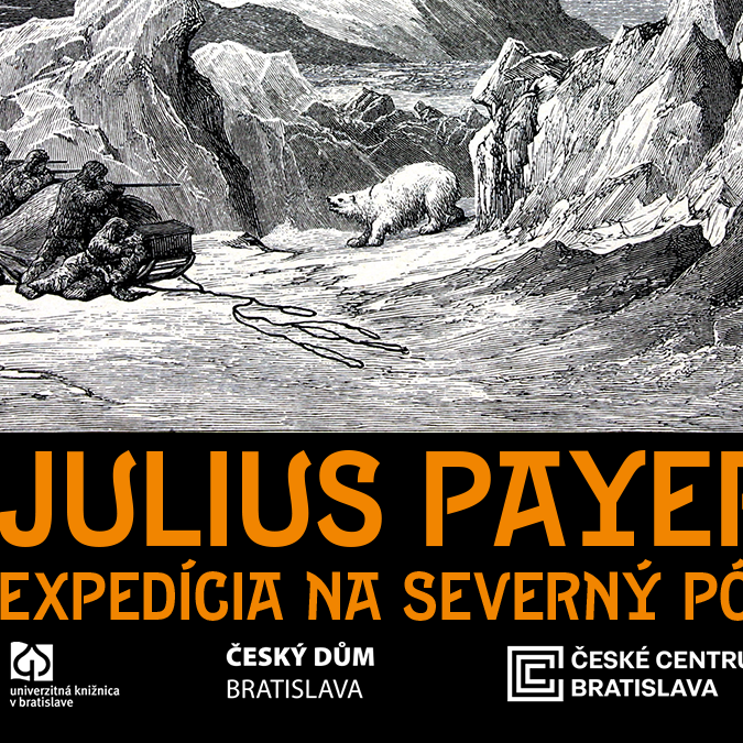 Julius Payer | Expedícia na severný pól v Univerzitnej knižnici