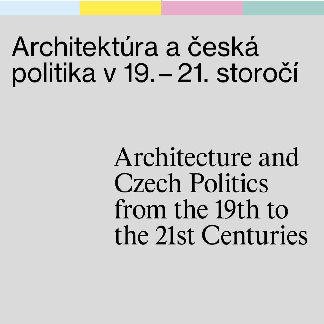 Architektúra a česká politika v 19. – 21. storočí