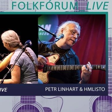 Folkfórum_live: Petr Linhart a Hmlisto