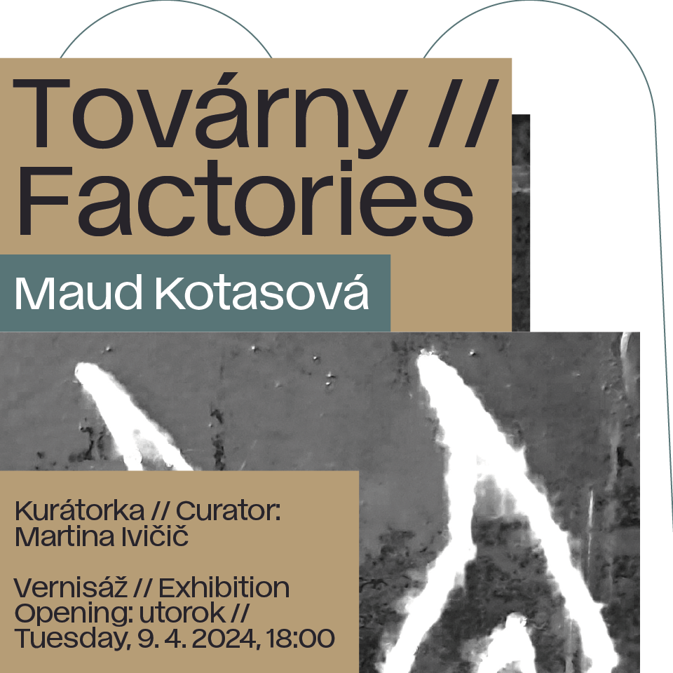 Výstava M. Kotasové pod názvem Továrny